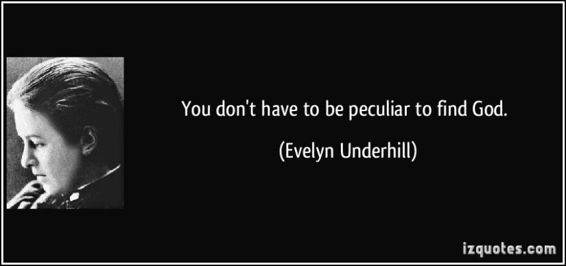 1708744291-quote-you-don-t-have-to-be-peculiar-to-find-god-evelyn-underhill-188873